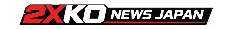2XKO News Japan